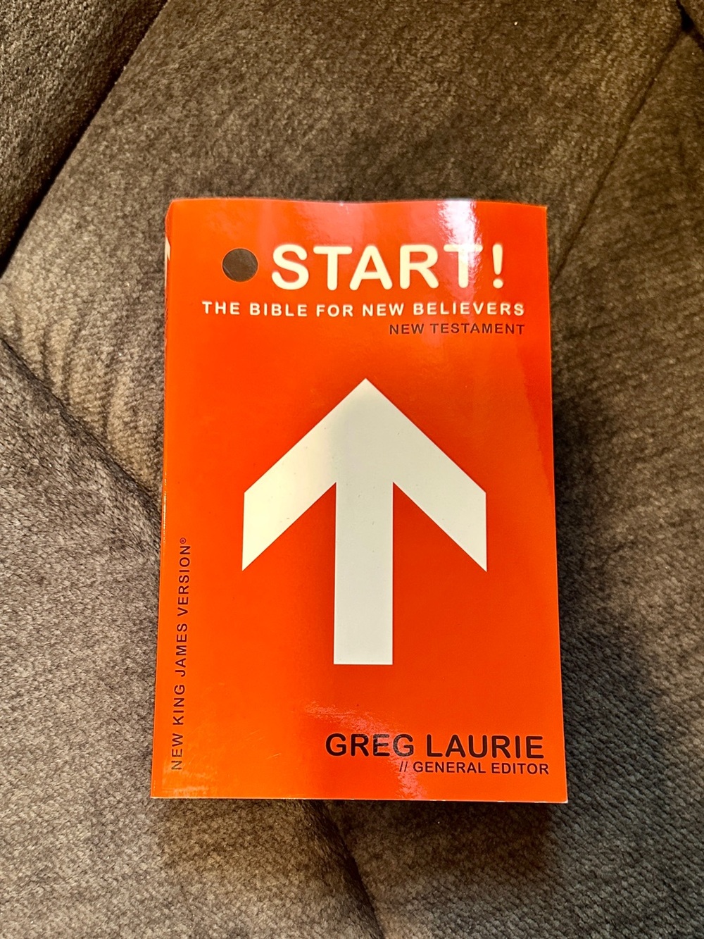 Start! New Testament by Greg Laurie